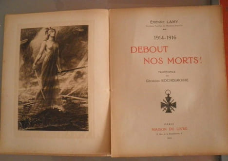 Debout nos Morts 1914-1916. Frontispice ROCHEGROSSE. LAMY Etienne
