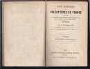 Faune Elémentaire Des Coléopteres De France Contenant La Description Des Genres et Des Espèces Qui Se Rencontrent Le Plus Frequemment En France. ...