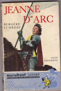 Jeanne D'arc - Bergere et Soldat