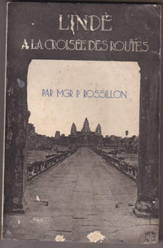 L'inde a La Croisée Des Routes. ROSSILLON P