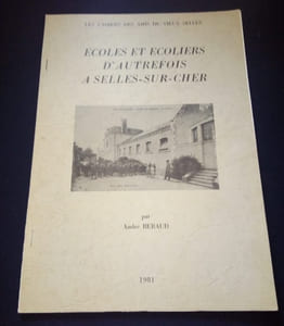 Ecoles et Ecoliers d'Autrefois a Selles sur Cher 