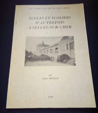 Ecoles et Ecoliers d'Autrefois a Selles sur Cher