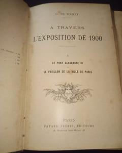 A travers l'exposition de 1900 - 4 Livraisons en un volume 