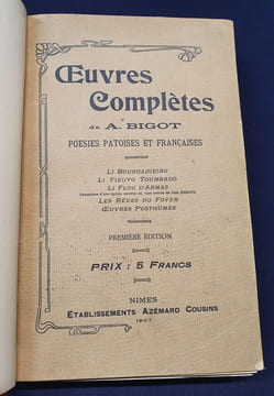 Oeuvres complètes de A. Bigot - Poésies Patoises et Françaises . Antoine Bigot