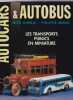 Autocars & Autobus - Les Transports Publics En Miniature. DUPRAT Mick MORO Philippe