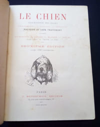 Le chien - Description des races - croisements - élevage - dressage - maladies et leur traitement 