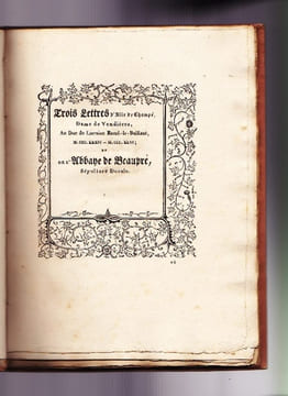 Trois Lettres D'alix De champé , Dame De Vendières , Au Duc De Lorraine Raoul Le Vaillant 1334/1336 et De L'abbaye De beaupré Sépulture Ducale. ...