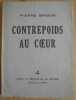 Contrepoids Au Coeur - Profil Littéraire De La France N.4 - Revue Trimestrielle. GRISON Pierre