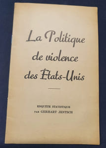 La politique de violence des Etats Unis - Enquète statistique de Gerhart Jentsch