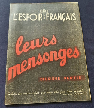 L'espoir Français - Leurs mensonges Deuxième partie - Propagande de Vichy. undefined