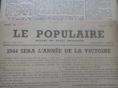  Le Populaire - Organe du Parti Socialiste -  Édition Zone Nord - Numéros de Février , Novembre et Décembre 1943 et Janvier 1944