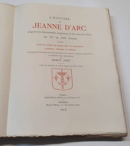 L'Histoire de Jeanne d'Arc d'après les documents originaux et les oeuvres d'art du XVe au XIXe siècles - Cent fac-similés de manuscrits , de miniatures , estampes , tableaux et statues accompagnés d'une description des planches et de notes de voyage par André Marty et précédés d'une introduction de Marius Sepet