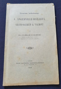 Excursion Archéologique a Angerville-Bailleul , Grand-Daubeuf & Valmont 