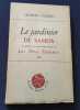 Le jardinier de Samos - Comédie en trois actes suivie de Les Pères ennemis - Farce. Charles Vildrac