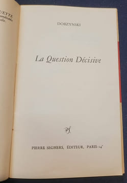 La question décisive. Dobzynski Charles