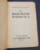 Le Marchand d'Oiseaux ( envoi autographe sign&eacute; ). Robert Brasillach