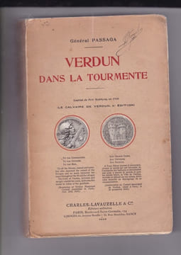Verdun Dans La Tourmente (Le Calvaire De Verdun) . Général PASSAGA