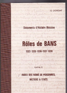 Documents d'Histoire Messine  Rôles De Bans - 1323, 1335, 1336, 1337, 1338