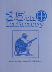 35th Infantry - Trail Of The Santa Fé Division