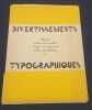 Les divertissements typographiques N. 1. Deberny et Peignot Maximilien Vox