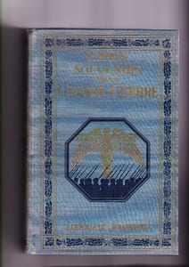 Souvenirs De La Grande Guerre Ouvrage illustré De 75 Gravures