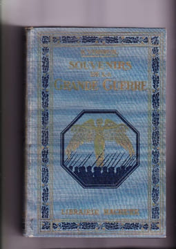 Souvenirs De La Grande Guerre Ouvrage illustré De 75 Gravures. VERNEUIL Henri