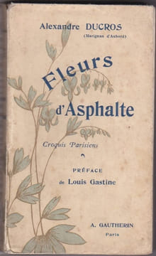 Fleurs d'Asphalte - croquis parisiens. Alexandre Ducros