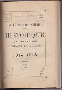 13e corps d'armée. 86e régiment d'infanterie. Historique des opérations pendant la guerre 1914-1918... Signé Capitaine A. Bonnet 