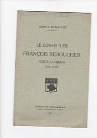 Le conseiller François Reboucher poète Lorrain ( 1687-1748)