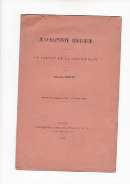 Jean Baptiste Chouleur - Un soldat de la Révolution. Adolphe Berlet