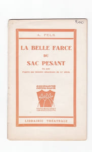 La belle farce du sac pesant - un acte d'aprés une histoire alsacienne du 14e siècle