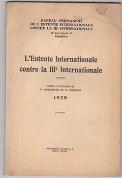 L'entente Internationale Contre La IIIe Internationale. Bureau Permanent De L'entente Internationale Contre Le IIIe Internationale