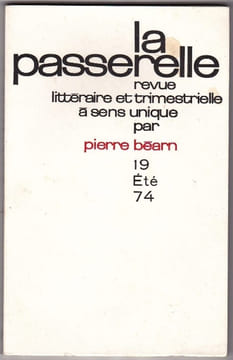 La Passerelle Revue Littéraire et Trimestrielle à Sens Unique En  Réaction Contre Une Certaine politique De L'édition Par Pierre Béarn N°19 été 74. ...