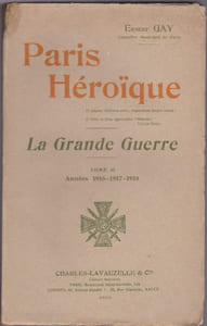 Paris Héroique La Grande Guerre - 2 Tomes