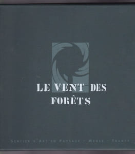 Le Vent Des Forets Sentier d'Art En Paysage