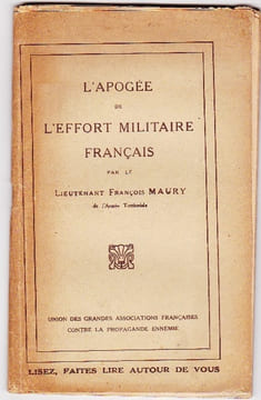 L'apogée De L'effort Militaire Français. L'effort Militaire De La France (1914-1917) L'apogée De L'effort Militaire Français (1918). MAURY François ...
