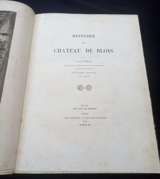 Histoire du chateau de Blois. L. De la Saussaye