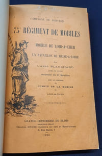 Campagne de 1870/1871 - 75e Régiment de Mobiles - Mobile de Loir et Cher et un bataillon de Maine & loire