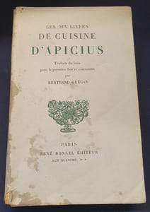Les dix livres de cuisine d'Apicius - Traduits du latin pour la première fois et commentés par Bertrand Guégan
