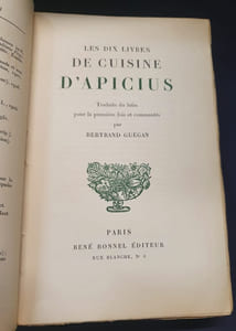 Les dix livres de cuisine d'Apicius - Traduits du latin pour la première fois et commentés par Bertrand Guégan