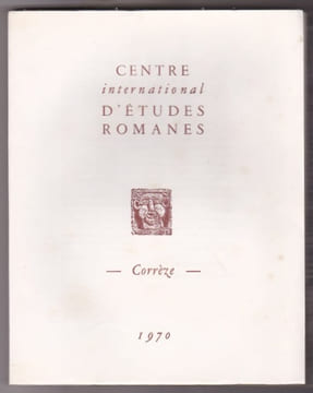Centre international d'étuds romanes. Corrèze. 1970 . undefined