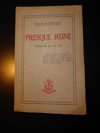 Presque reine. Mémoires de ma vie.