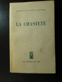 La chasteté.