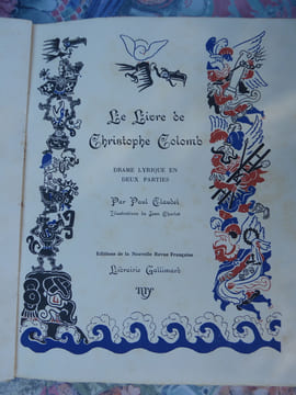 Le Livre de Christophe Colomb. Drame lyrique en deux parties. . CLAUDEL(Paul) :