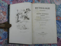 Mythologie Pittoresque ou Histoire Méthodique Universelle des faux Dieux de tous les peuples anciens et modernes présentant un exposé des croyances fabuleuses de la plupart des nations, indiquant les noms, l'origine, la puissance, les temples, le culte et les fêtes de leurs diverses divinités; le tout rangé dans un ordre entièrement neuf. 