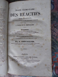 Traité élémentaire des Réactifs. Leurs préparations, leurs emplois spéciaux et leur application à l’analyse.                                                                                                 Paris, Germer Baillière, Libraire-Editeur, 1841.                                                                          