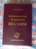   Dictionnaire historique du Département de l’Aisne.                                                                                                   ...