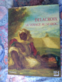 [DELACROIX]- Delacroix le voyage au Maroc.