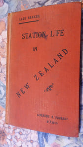 Station Life in New Zealand. (La vie d’un colon à la Nouvelle-Zélande).