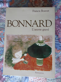 Bonnard. L’œuvre gravé.